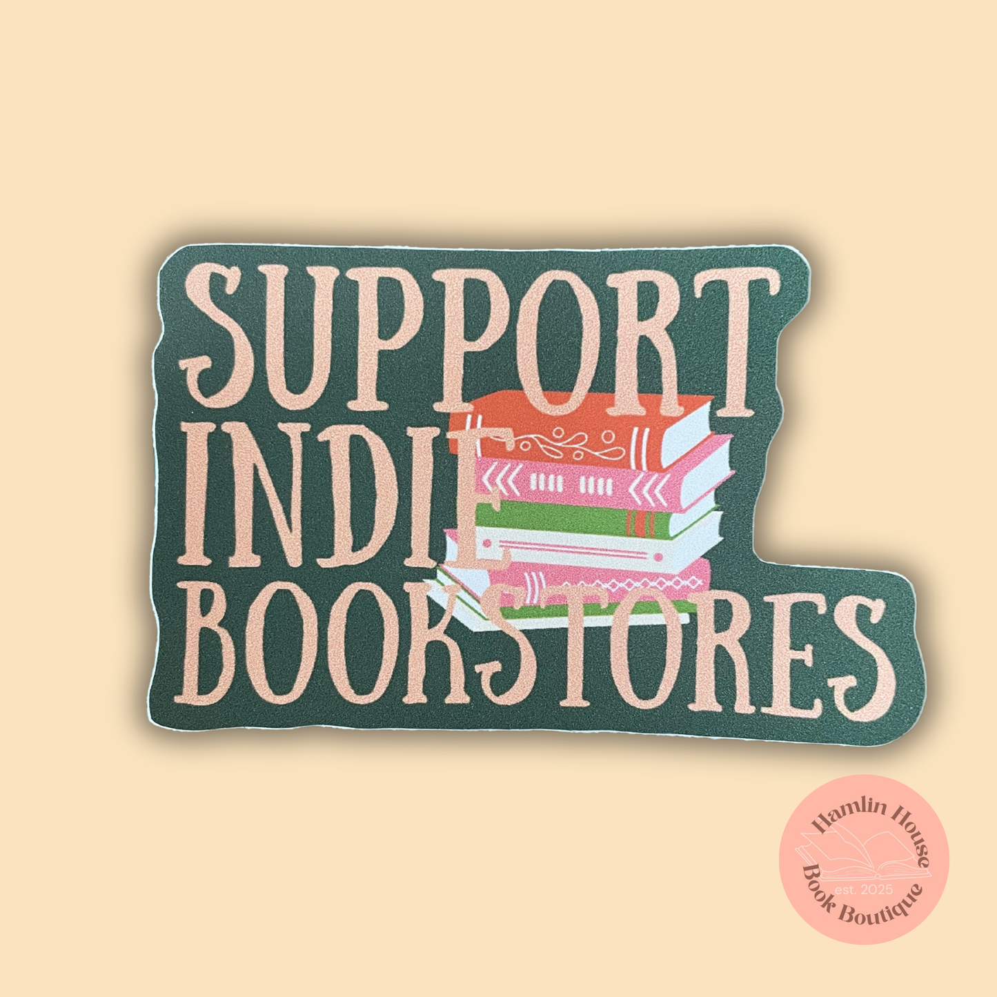 Support Indie Bookstores Sticker